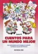 AudioLibro Cuentos para un Mundo Mejor: Con Actividades para Trabajar en Infantil y Primeros Cursos de Primaria de Carmen Gil