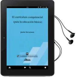 Descargar AudioLibro Curriculum Competencial (Para la Educacion Basica) de Jaume Sarramona año 2017