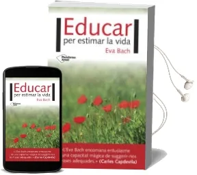 Descargar AudioLibro Educar per Estimar la Vida de Eva Bach año 2017