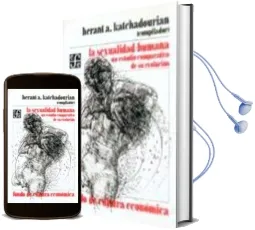 Descargar AudioLibro La Sexualidad Humana un Estilo Comparativo de su Evolucion de Herant A. (Comp.) Katchadourian año 2017