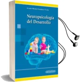Descargar AudioLibro Neuropsicología del Desarrollo de Marisa Arnedo Montoro año 2017