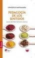 AudioLibro Pedagogia de los Sentidos: Educar para ser mas Felices de Consuelo Santamaría Repiso