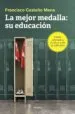 AudioLibro La Mejor Medalla: Su Educación de Francisco Castaño Mena