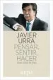 AudioLibro Pensar, Sentir, Hacer: Una Vida Plena de Javier Urra