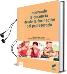 Descargar AudioLibro Innovando la Docencia desde la Formación del Profesorado de Varios Autores año 2018