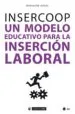 AudioLibro Insercoop: Un Modelo Educativo para la Insercion Laboral de Varios Autores