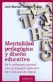 AudioLibro Mentalidad Pedagogica y Diseño Educativa de la Pedagogia General a las Pedagogias Aplicadas en la Funcion de Educar. de Jose Manuel Touriñan Lopez