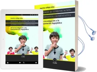 Descargar AudioLibro Sistemas de Comunicacion Alternativa y Aumentativa de la Investigacion Logopedica de Marina Calleja Reina año 2018