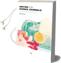Descargar AudioLibro Writing for Science Journals: Tips, Tricks and Learning Plan de Geoffrey Hart año 2018