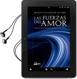 Descargar AudioLibro Las Fuerzas del Amor: Las Nuevas Constelaciones Familiares de Brigitte Champetier De Ribes año 2018