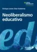 AudioLibro Neoliberalismo Educativo de Enrique Javier Diez Gutierrez
