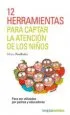 AudioLibro 12 Herramientas para Captar la Atencion de los Niños: Para ser Utilizadas por Padres y Educadores de Marie Poulhalec