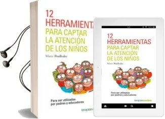 Descargar AudioLibro 12 Herramientas para Captar la Atencion de los Niños: Para ser Utilizadas por Padres y Educadores de Marie Poulhalec año 2018