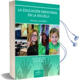 Descargar AudioLibro La Educacion Emocional en la Escuela: Recursos y Actividades de Desconocido año 2018