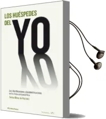 Descargar AudioLibro Los Huespedes del yo: Las Identificaciones y Desidentificaciones en la Clinica Psicoanalitica de Teresa Olmos De Paz año 2018