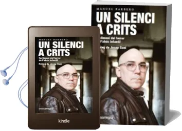 Descargar AudioLibro Un Silenci a Crits: Testimoni del Terror de l Abus Infantil de Manuel Barbero año 2018