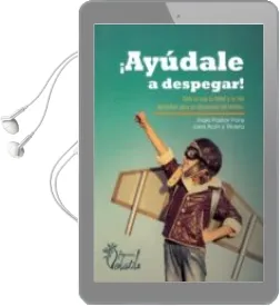 Descargar AudioLibro ¡Ayudale a Despegar! de Iñaki Pastor Pons año 2018