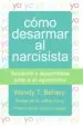 AudioLibro Cómo Desarmar al Narcisista de Wendy T. Behary