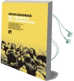 Descargar AudioLibro Educadoras en Tiempos de Transición de Victoria Robles Sanjuan año 2018