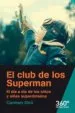 AudioLibro El Club de los Superman: El dia a dia de los Niños y Niñas Superdotados de Carmen Giro