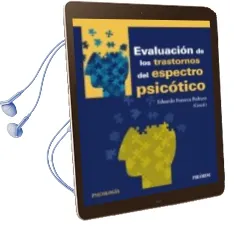 Descargar AudioLibro Evaluacion de los Trastornos del Espectro Psicotico de Eduardo Fonseca Pedrero año 2018