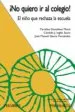 AudioLibro ¡No Quiero ir al Colegio! de Varios Autores
