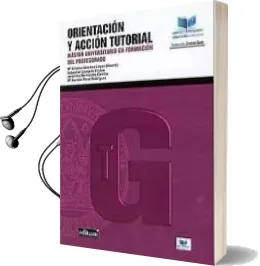 Descargar AudioLibro Orientacion y Accion Tutorial: Master Universitario en Formacion del Profesorado de Varios Autores año 2018