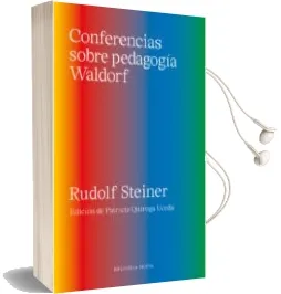 Descargar AudioLibro Conferencias Sobre Pedagogia Waldorf de Rudolf Steiner año 2018