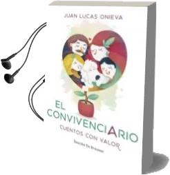 Descargar AudioLibro El Convivenciario: Cuentos con Valor de Juan Lucas Onieva año 2018