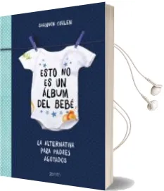 Descargar AudioLibro Esto no es un Álbum del Bebé de Shannon Cullen año 2018