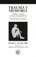 AudioLibro Trauma y Memoria de Peter A. Levine
