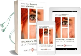 Descargar AudioLibro Una Mirada Femenina de la Educacion Moral de Maria Rosa (Coord.) Buxarrais año 2018