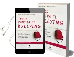 Descargar AudioLibro Todos Contra el Bullying: Claves para Detectar, Evitar y Solucionar el Acoso Escolar de Maria Zabay Bes año 2018