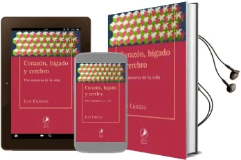 Descargar AudioLibro Corazon, Higado y Cerebro: Tres Maneras de la Vida de Luis Chiozza año 2018