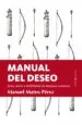 AudioLibro Manual del Deseo: Sexo, Amor e Infidelidad en Tiempos Confusos de Manuel Mateo Perez