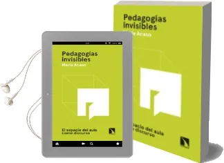 Descargar AudioLibro Pedagogias Invisibles: El Espacio del Aula Como Discurso de Maria Acaso año 2018