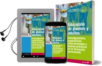 Descargar AudioLibro Educacion de Jovenes y Adultos: Investigaciones, Experiencias Internacionales y Buenas Practicas en la Formacion Permanente de Noelia Ibarra Rius año 2018