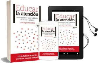 Descargar AudioLibro Educar la Atención de Luis Lopez año 2018