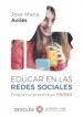 AudioLibro Educar en las Redes Sociales: Programa Preventivo Prires de Jose Maria Aviles