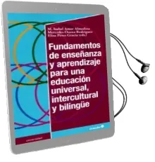 Descargar AudioLibro Fundamentos de Enseñanza y Aprendizaje para una Educación Univers al, Intercultural y Bilingue de M. Isabel Amor Almedina año 2018