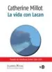 AudioLibro La Vida con Lacan de Catherine Millot