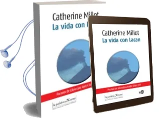 Descargar AudioLibro La Vida con Lacan de Catherine Millot año 2018