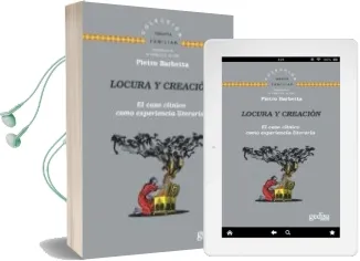 Descargar AudioLibro Locura y Creacion: El Caso Clinico Como Experiencia Literaria de Pietro Barbetta año 2018