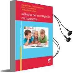 Descargar AudioLibro Métodos de Investigación en Logopedia de Miguel Angel Castellanos Lopez año 2018